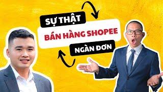 Sự thật bán hàng Shopee ngàn đơn | Phạm Thành Long