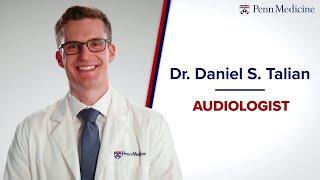 Dr. Daniel Talian, Audiologist