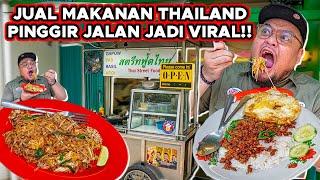 LAGI VIRAL MAKANAN THAILAND!! DI PINGGIR JALAN SAMPE ANTRI MULU..