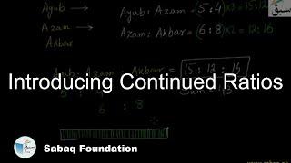 Introducing Continued Ratios, Math Lecture | Sabaq.pk