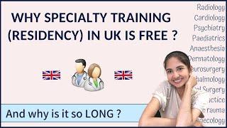 Why Specialty Training (Residency) in UK is FREE?