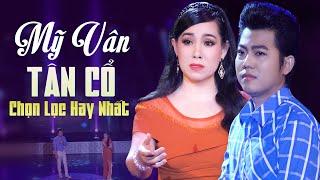 Mỹ Vân Song Ca Tân Cổ Cùng Hồ Minh Đương Hay Nhất - Tân Vọng Cổ Hơi Dài Ru Ngủ Về Đêm Ngủ Ngon