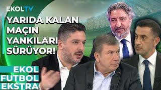 Yarıda Kalan Maçın VAR Hakemine Artık Görev Yok! Okan Buruk Küfür Etti mi? | Ekol Futbol Ekstra