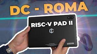 The World's Only RISC-V Tablet? | DC-ROMA Pad II Review