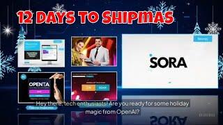 Sora AI - 12 Days of Shipmas