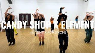 CANDY SHOP X ELEMENT - 50 Cent X Pop Smoke | Navneet Saundh Choreography | Heels Dance Class Reading