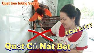 Fan| Quạt Treo Senko, Quạt Cổ Nát Bét Hiếm Gặp & Cái kết ??| sửa quạt điện tại nhà