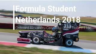 Formula Student Netherlands 2018 | Onboard Alexandru Cascatau