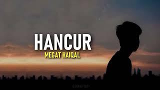 Sedih Megat Haiqal Hancur I Lirik [Teaser]