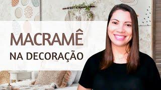 Decore sua casa com Macramê - Lidia Hanel