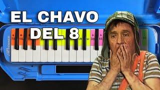 Cómo tocar EL CHAVO DEL OCHO | Tutorial en la MELÓDICA fácil sirve para PIANO TUTORIAL