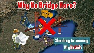 Why China Hasn’t Built a Bridge Between Shandong and Liaoning?