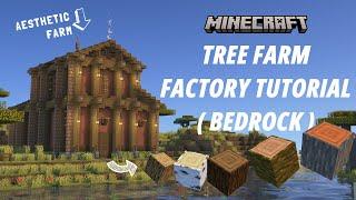 Minecraft Tree Farm Factory (Bedrock Edition) Tutorial [Aesthetic Farm] [1440p HD]