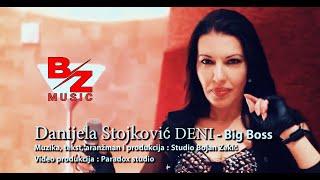 Danijela Stojković Deni - Big Boss GAZDA VELIKI (official video)