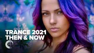 TRANCE 2021 - THEN & NOW [FULL ALBUM]