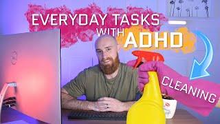 Everyday tasks with ADHD: Cleaning