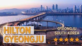 Hilton Gyeongju hotel review | Hotels in Gyeongju | Korean Hotels