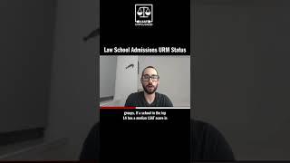 Law School Admissions URM Status