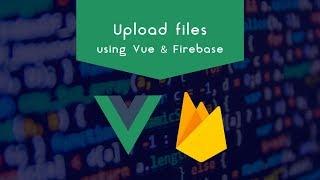 Upload files with Vue