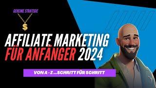 Affiliate Marketing für Anfänger 2024  - So verdienst Du nie Geld 