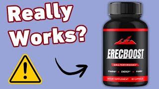 ErecBoost Review - Legit Supplement Or Scam?