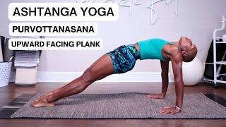 Purvattanasana | Upward Facing Plank Pose | Ashtanga Yoga Seated Sequence | Primary Series