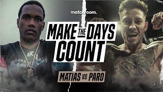 "I'll Knock You OUT!" - Subriel Matias Vs Liam Paro: Make The Days Count (Pre-Fight Doc)