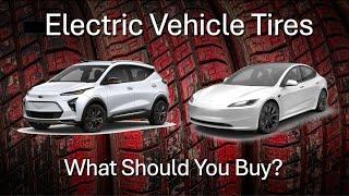 EV Tires! What Should You Buy?