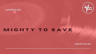 Hillsongs Worship - Mighty To Save | LifePraise Cover