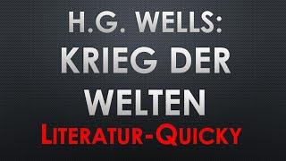 H.G. Wells: KRIEG DER WELTEN - WAR OF THE WORLDS Literatur Quicky Literatur Check in 3 bis 5 Minuten