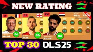 DLS 25 | TOP 30 BEST PLAYERS IN DREAM LEAGUE SOCCER 2025  NEW RATING