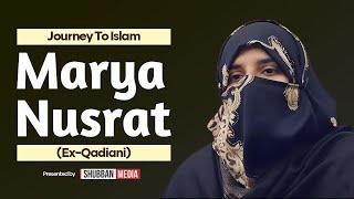 Story of Marya Nusrat (Ex-Ahmadi/Qadiani) - Journey to Islam - Shubban Media Official