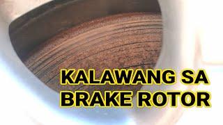 Normal ba ang kalawang sa Brake Rotor at Paano ito matatanggal?