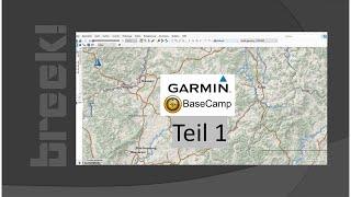 Garmin Basecamp Teil 1 - Installation und kostenlose Karten - Tutorial