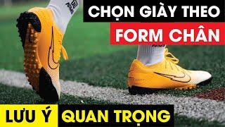 CHỌN GIÀY ĐÁ BANH THEO FORM CHÂN - NHỮNG LƯU Ý QUAN TRỌNG | NEYMARSPORT