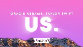 Gracie Abrams, Taylor Swift – us. (Lyrics)