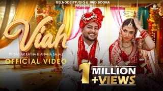 Viah | Sagar Katha | Ahana Bajaj | Amrita Amme | Shawn | Montee Akanwali | latest Wedding Song 2024