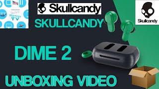 SkullCandy Dime 2 unboxing Video