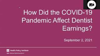 How Did the COVID-19 Pandemic Affect Dentist Earnings?