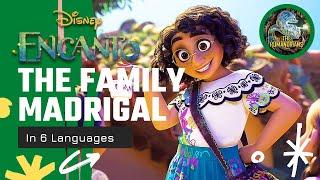 "Welcome To The Family Madrigal" in 6 languages | Encanto