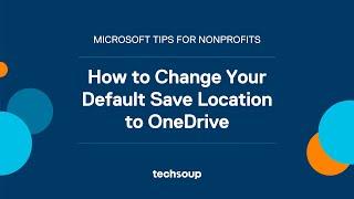 How to Change Your Default Save Location to OneDrive