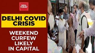 Delhi Covid Crisis: Meeting Underway Between Kejriwal & Baijal; Weekend Curfew Likely In Capital