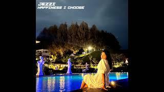 JEZZI - HAPPINESS I CHOOSE