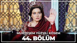 Muhteşem Yüzyıl: Kösem 44. Bölüm (HD)