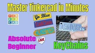 Tinkercad Keychain Designs for Absolute Beginners 3d Printed in Minutes