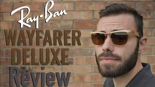 Ray-Ban Wayfarer Deluxe Review