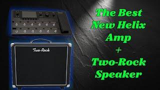 Helix/HX Stomp: The Best New Helix Amp + Two-Rock Speaker?? | Amazing Combo!