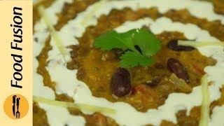 Dal Makhani Recipe By Food Fusion