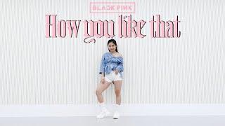 BLACKPINK - 'How You Like That' - Lisa Rhee Dance Cover