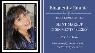 SEINT Makeup in Segments Series - "Contour Only" by Emmie